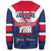 Sydney Roosters Custom Sweatshirt - I Hate Being This Awesome But Sydney Roosters Sweatshirt