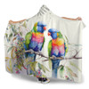 Australia Rainbow Lorikeets Hooded Blanket - Rainbow Lorikeets Birds Art Hooded Blanket