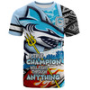 Cronulla-Sutherland Sharks Grand Final T-Shirt - A True Champion Will Fight Through Anything With Polynesian Patterns