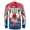 Sydney Roosters Long Sleeve Shirt - Custom Talent Win Games But Teamwork And Intelligence Win Championships With Aboriginal Style