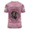 Australia Aboriginal Custom T-shirt - Believe You Can And Hold Firmly Onto Your Dreams Personalised Photo (Pink) T-shirt