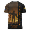 Australia T-Shirt Anzac Day Remember Them Today, Everyday And Always