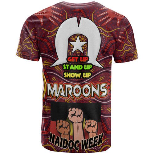 Maroons T- Shirt - Custom Naidoc Week ''Get up, Stand Up, Show Up''Maroons Kangaroo With Aboriginal Inspired Culture T- Shirt Maroons T- Shirt - Custom Naidoc Week ''Get up, Stand Up, Show Up''Maroons Kangaroo With Aboriginal Inspired Culture T- Shirt