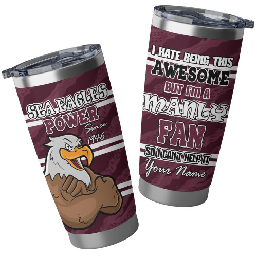 Manly Warringah Sea Eagles Tumbler - I Hate Being This Awesome Tumbler Manly Warringah Sea Eagles Tumbler - I Hate Being This Awesome Tumbler