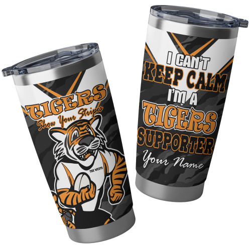 Wests Tigers Tumbler - I Can't Keep Calm I'm A Supporter Tumbler Wests Tigers Tumbler - I Can't Keep Calm I'm A Supporter Tumbler