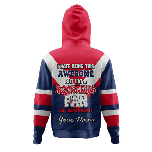 Sydney Roosters Custom Hoodie - I Hate Being This Awesome But Sydney Roosters Hoodie Sydney Roosters Custom Hoodie - I Hate Being This Awesome But Sydney Roosters Hoodie