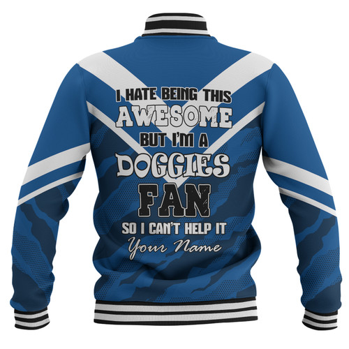 Canterbury-Bankstown Bulldogs Custom Baseball Jacket - I Hate Being This Awesome But Bulldogs Baseball Jacket Canterbury-Bankstown Bulldogs Custom Baseball Jacket - I Hate Being This Awesome But Bulldogs Baseball Jacket