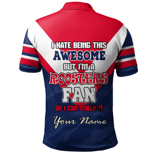 Sydney Roosters Custom Polo Shirt - I Hate Being This Awesome But Sydney Roosters Polo Shirt Sydney Roosters Custom Polo Shirt - I Hate Being This Awesome But Sydney Roosters Polo Shirt