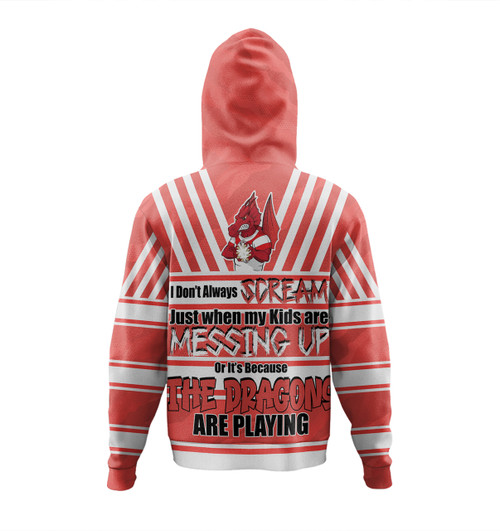St. George Illawarra Dragons Father's Day Hoodie - Screaming Dad and Crazy Fan St. George Illawarra Dragons Father's Day Hoodie - Screaming Dad and Crazy Fan