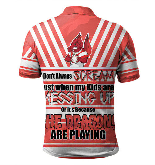 St. George Illawarra Dragons Father's Day Polo Shirt - Screaming Dad and Crazy Fan St. George Illawarra Dragons Father's Day Polo Shirt - Screaming Dad and Crazy Fan