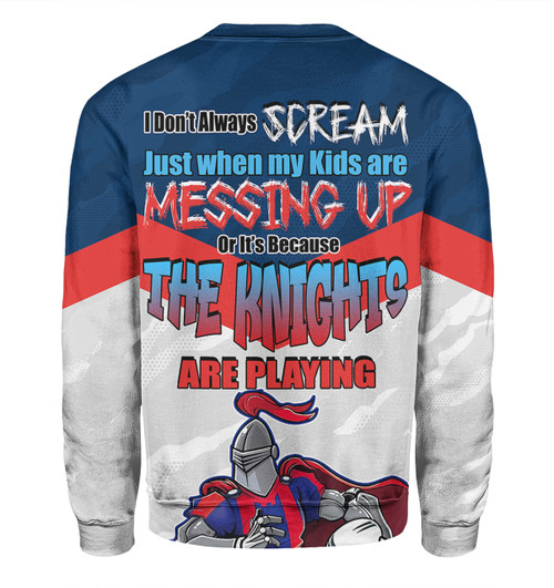 Newcastle Knights Father's Day Sweatshirt - Screaming Dad and Crazy Fan