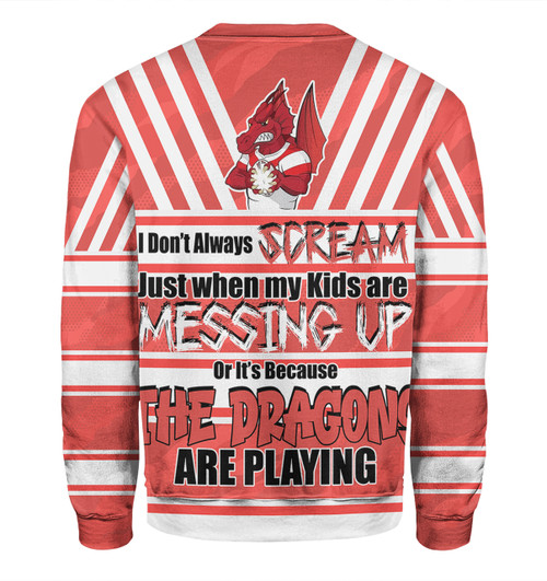 St. George Illawarra Dragons Father's Day Sweatshirt - Screaming Dad and Crazy Fan St. George Illawarra Dragons Father's Day Sweatshirt - Screaming Dad and Crazy Fan
