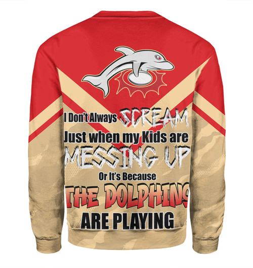 Redcliffe Dolphins Father's Day Sweatshirt - Screaming Dad and Crazy Fan Redcliffe Dolphins Father's Day Sweatshirt - Screaming Dad and Crazy Fan