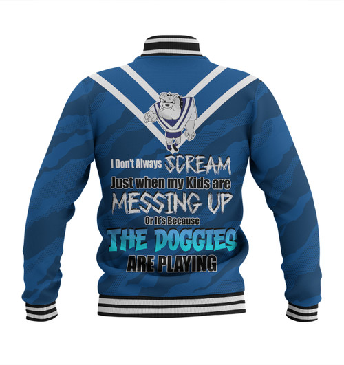 Canterbury-Bankstown Bulldogs Father's Day Baseball Jacket - Screaming Dad and Crazy Fan Canterbury-Bankstown Bulldogs Father's Day Baseball Jacket - Screaming Dad and Crazy Fan