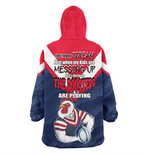 Sydney Roosters Father's Day Snug Hoodie - Screaming Dad and Crazy Fan Sydney Roosters Father's Day Snug Hoodie - Screaming Dad and Crazy Fan