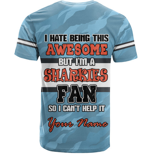Cronulla-Sutherland Sharks T-shirt - I Hate Being This Awesome But Sharkies T-shirt Cronulla-Sutherland Sharks T-shirt - I Hate Being This Awesome But Sharkies T-shirt