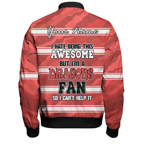 St. George Illawarra Dragons Custom Bomber Jacket - I Hate Being This Awesome But St. George Illawarra Dragons Bomber Jacket St. George Illawarra Dragons Custom Bomber Jacket - I Hate Being This Awesome But St. George Illawarra Dragons Bomber Jacket
