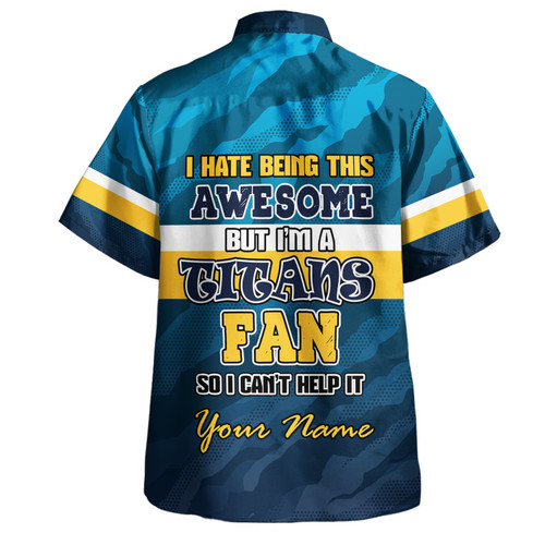 Gold Coast Titans Custom Hawaiian Shirt - I Hate Being This Awesome But Gold Coast Titans Hawaiian Shirt Gold Coast Titans Custom Hawaiian Shirt - I Hate Being This Awesome But Gold Coast Titans Hawaiian Shirt