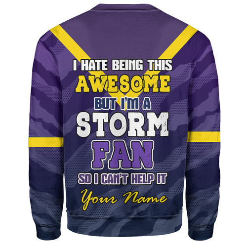 Melbourne Storm Custom Sweatshirt - I Hate Being This Awesome But Melbourne Storm Sweatshirt Melbourne Storm Custom Sweatshirt - I Hate Being This Awesome But Melbourne Storm Sweatshirt