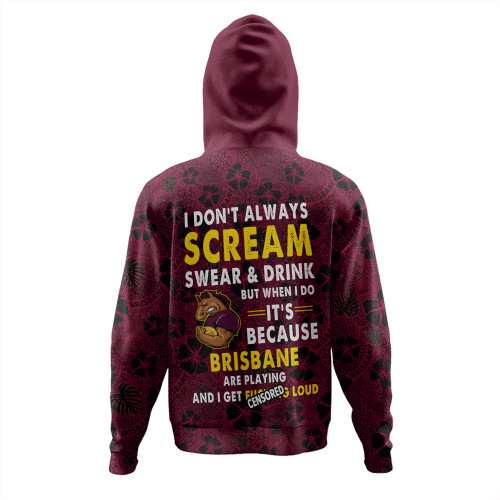 Brisbane Broncos Hoodie - Scream With Tropical Patterns Brisbane Broncos Hoodie - Scream With Tropical Patterns