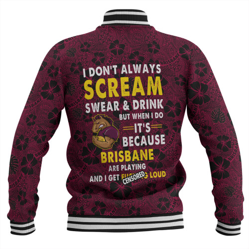 Brisbane Broncos Baseball Jacket - Scream With Tropical Patterns Brisbane Broncos Baseball Jacket - Scream With Tropical Patterns