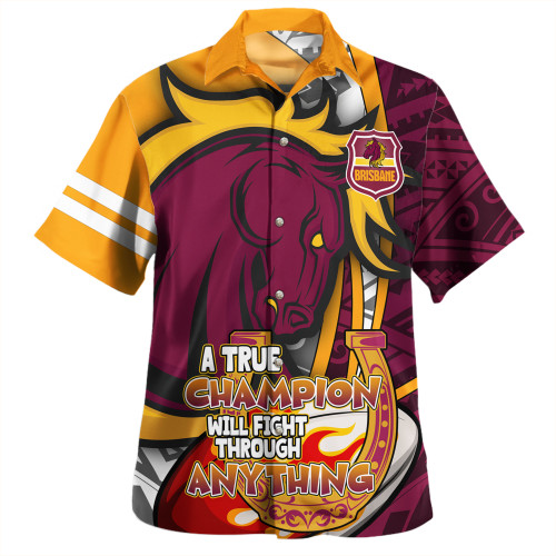 Brisbane Broncos Grand Final Hawaiian Shirt - A True Champion Will Fight Through Anything With Polynesian Patterns