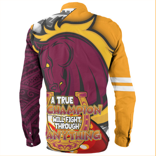 Brisbane Broncos Grand Final Long Sleeve Shirt - A True Champion Will Fight Through Anything With Polynesian Patterns Brisbane Broncos Grand Final Long Sleeve Shirt - A True Champion Will Fight Through Anything With Polynesian Patterns