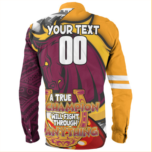 Brisbane Broncos Grand Final Long Sleeve Shirt - A True Champion Will Fight Through Anything With Polynesian Patterns Brisbane Broncos Grand Final Long Sleeve Shirt - A True Champion Will Fight Through Anything With Polynesian Patterns
