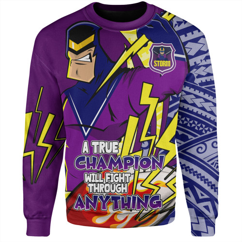 Melbourne Storm Grand Final Sweatshirt - A True Champion Will Fight Through Anything With Polynesian Patterns