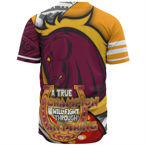 Brisbane Broncos Grand Final Baseball Shirt - A True Champion Will Fight Through Anything With Polynesian Patterns Brisbane Broncos Grand Final Baseball Shirt - A True Champion Will Fight Through Anything With Polynesian Patterns