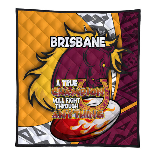 Brisbane Broncos Premium Quilt - A True Champion Will Fight Through Anything With Polynesian Patterns Brisbane Broncos Premium Quilt - A True Champion Will Fight Through Anything With Polynesian Patterns