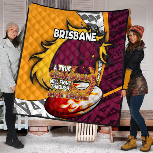 Brisbane Broncos Premium Quilt - A True Champion Will Fight Through Anything With Polynesian Patterns Brisbane Broncos Premium Quilt - A True Champion Will Fight Through Anything With Polynesian Patterns