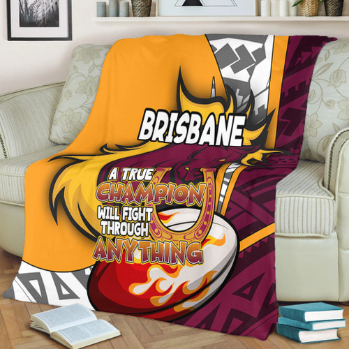 Brisbane Broncos Premium Blanket - A True Champion Will Fight Through Anything With Polynesian Patterns