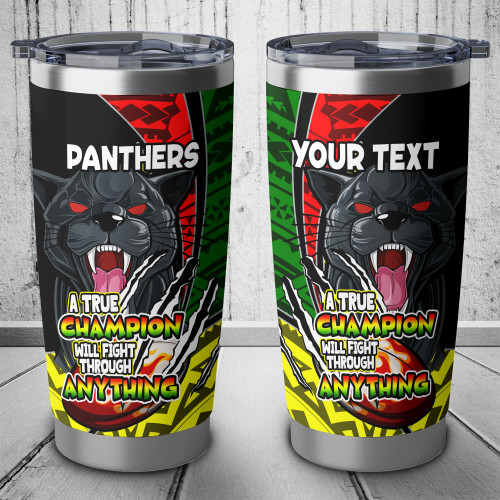 Penrith Panthers Custom Tumbler - A True Champion Will Fight Through Anything With Polynesian Patterns Tumbler