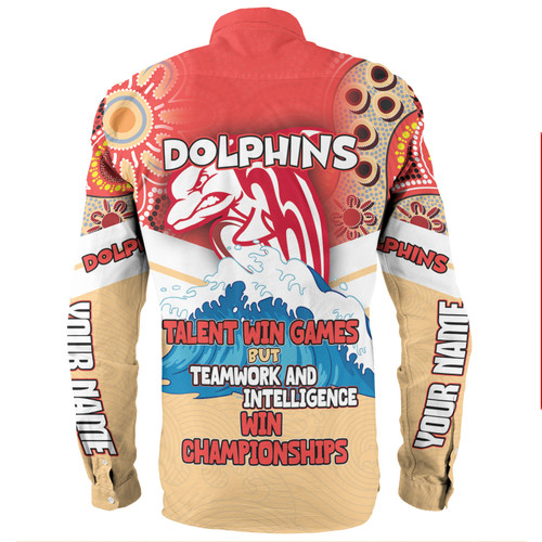 Redcliffe Dolphins Long Sleeve Shirt - Custom Talent Win Games But Teamwork And Intelligence Win Championships With Aboriginal Style Redcliffe Dolphins Long Sleeve Shirt - Custom Talent Win Games But Teamwork And Intelligence Win Championships With Aboriginal Style