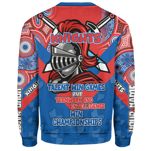 Newcastle Knights Sport Sweatshirt - Custom Talent Win Games But Teamwork And Intelligence Win Championships With Aboriginal Style Newcastle Knights Sport Sweatshirt - Custom Talent Win Games But Teamwork And Intelligence Win Championships With Aboriginal Style