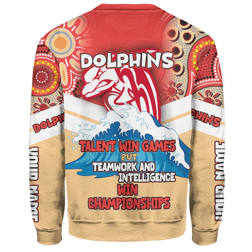 Redcliffe Dolphins Sweatshirt - Custom Talent Win Games But Teamwork And Intelligence Win Championships With Aboriginal Style Redcliffe Dolphins Sweatshirt - Custom Talent Win Games But Teamwork And Intelligence Win Championships With Aboriginal Style