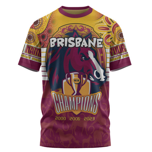 Brisbane Broncos T-Shirt - Custom Talent Win Games But Teamwork And Intelligence Win Championships With Aboriginal Style