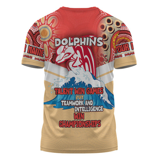 Redcliffe Dolphins T-Shirt - Custom Talent Win Games But Teamwork And Intelligence Win Championships With Aboriginal Style Redcliffe Dolphins T-Shirt - Custom Talent Win Games But Teamwork And Intelligence Win Championships With Aboriginal Style
