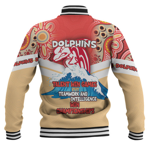 Redcliffe Dolphins Baseball Jacket - Custom Talent Win Games But Teamwork And Intelligence Win Championships With Aboriginal Style Redcliffe Dolphins Baseball Jacket - Custom Talent Win Games But Teamwork And Intelligence Win Championships With Aboriginal Style