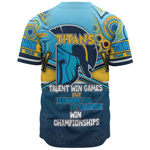 Gold Coast Titans Sport Baseball Shirt - Custom Talent Win Games But Teamwork And Intelligence Win Championships With Aboriginal Style Gold Coast Titans Sport Baseball Shirt - Custom Talent Win Games But Teamwork And Intelligence Win Championships With Aboriginal Style