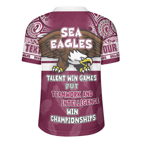 Manly Warringah Sea Eagles Rugby Jersey - Custom Talent Win Games But Teamwork And Intelligence Win Championships With Aboriginal Style