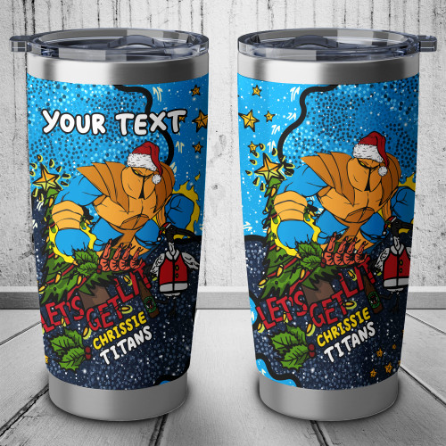 Gold Coast Titans Christmas Custom Tumbler - Let's Get Lit Chrissie Pressie Tumbler