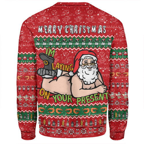 Australia Christmas Custom Sweatshirt - Merry Chrismas I'm Laying On Your Present Sweatshirt Australia Christmas Custom Sweatshirt - Merry Chrismas I'm Laying On Your Present Sweatshirt