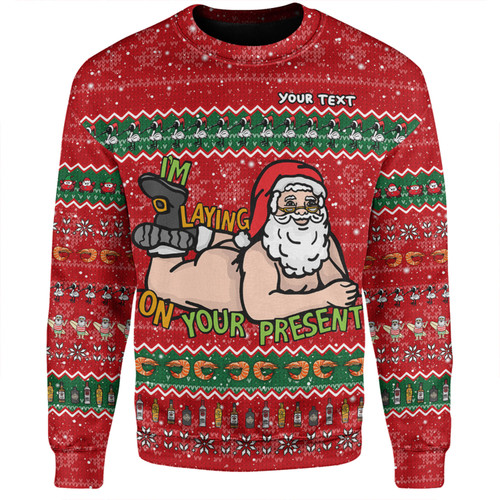 Australia Christmas Custom Sweatshirt - Merry Chrismas I'm Laying On Your Present Sweatshirt Australia Christmas Custom Sweatshirt - Merry Chrismas I'm Laying On Your Present Sweatshirt
