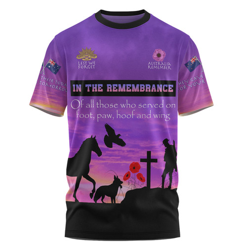 Australia Anzac Day T-shirt - In remembrance of all those who served on foot paw hoof and wing T-shirt