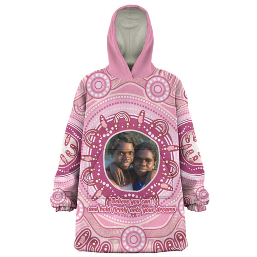 Australia Aboriginal Custom Snug Hoodie - Believe You Can And Hold Firmly Onto Your Dreams Personalised Photo (Pink) Snug Hoodie