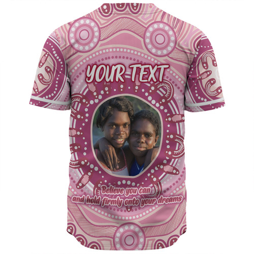 Australia Aboriginal Custom Baseball Shirt - Believe You Can And Hold Firmly Onto Your Dreams Personalised Photo (Pink) Baseball Shirt Australia Aboriginal Custom Baseball Shirt - Believe You Can And Hold Firmly Onto Your Dreams Personalised Photo (Pink) Baseball Shirt