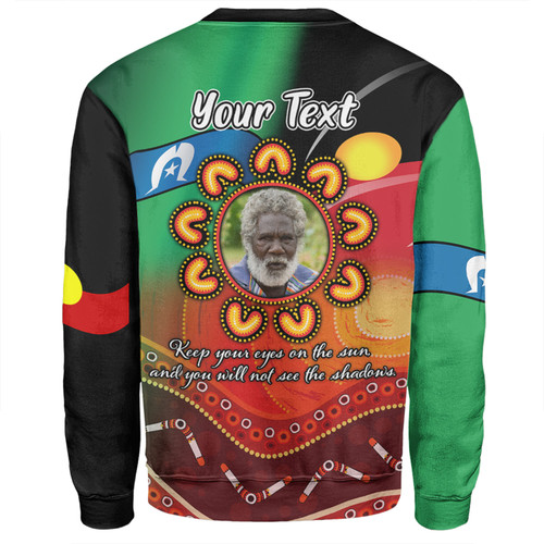 Australia Aboriginal Custom Sweatshirt - Aboriginal Keep Your Eyes On The Sun Personalised Photo Sweatshirt Australia Aboriginal Custom Sweatshirt - Aboriginal Keep Your Eyes On The Sun Personalised Photo Sweatshirt