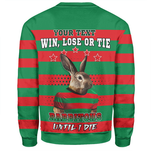 South Sydney Rabbitohs Sweatshirt Custom Team Of Us Die Hard Fan Supporters Aboriginal Inspired South Sydney Rabbitohs Sweatshirt Custom Team Of Us Die Hard Fan Supporters Aboriginal Inspired